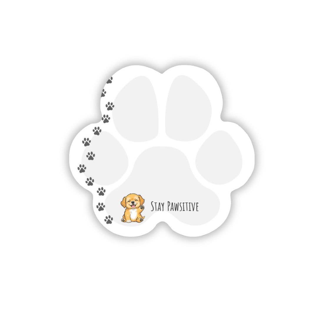 Paw Print Post-it® Notes - Pup - Stay Pawsitive sticky note