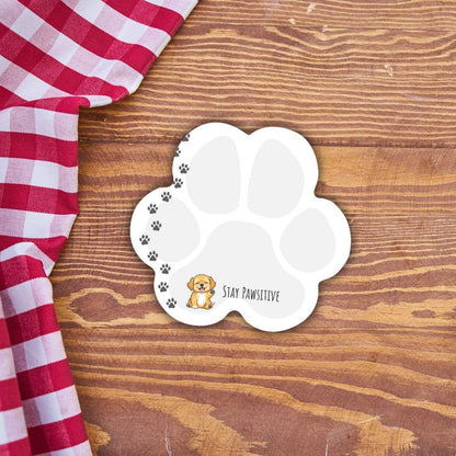Paw Print Post-it® Notes - Pup - Stay Pawsitive sticky note