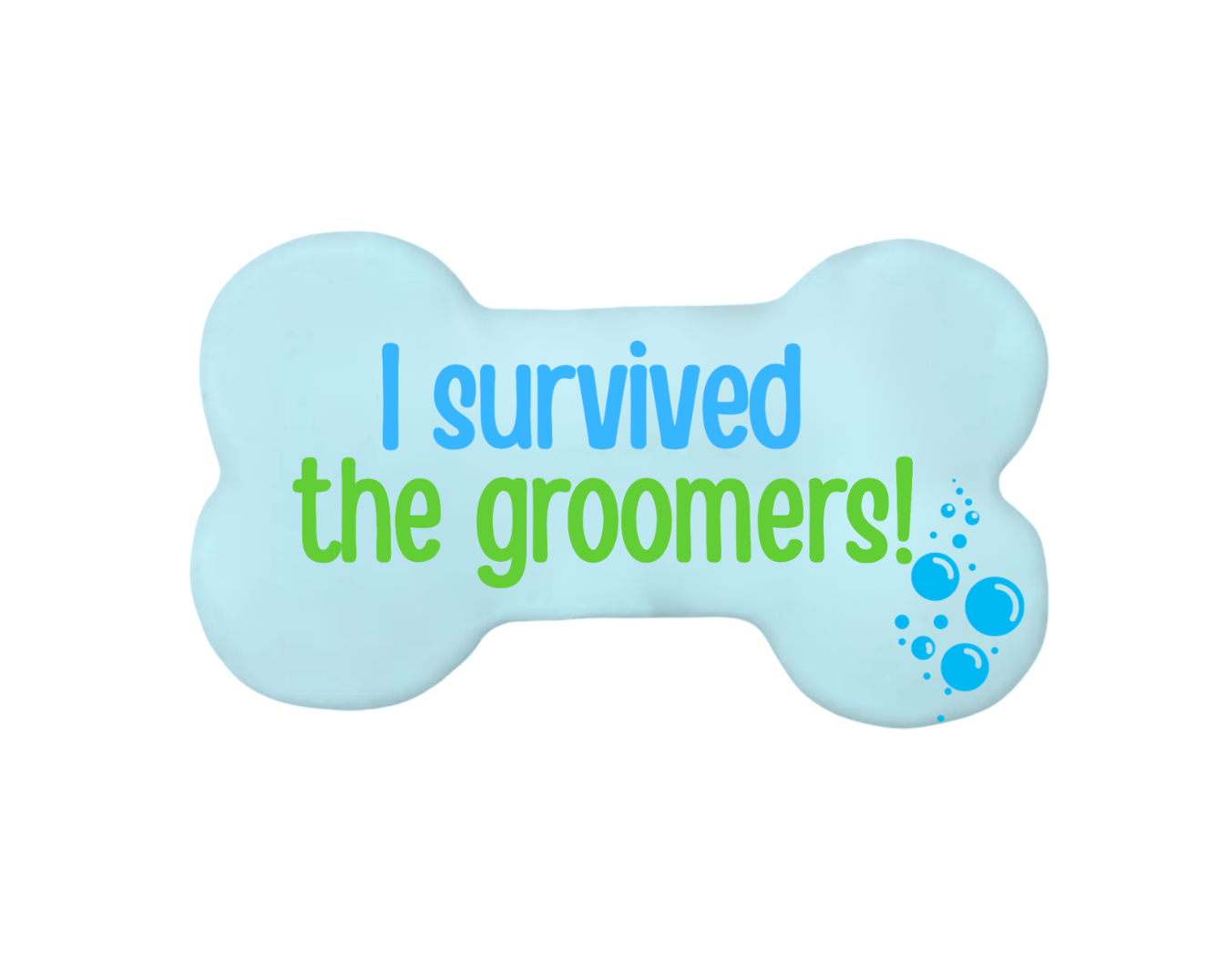Survived The Groomers Bone
